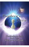 Prophecy's Pawn