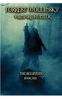 Forrest Wollinsky Vampire Hunter