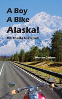 Boy A Bike Alaska!