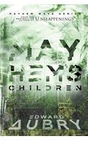 Mayhem's Children