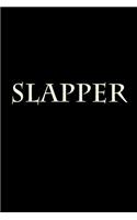 Slapper: Blank Lined Journal