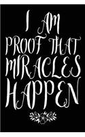 I Am Proof That Miracles Happen: Inspirational Gift Journal Notebook for Women