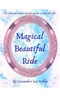 Magical Beautiful Ride