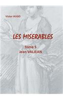Les Misérables: Tome 5 Jean Valjean
