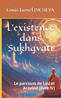 L'existence dans Sukhavati: Le parcours de Lou et Aravind (livre IV)