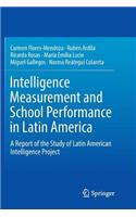 Intelligence Measurement and School Performance in Latin America