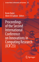 Proceedings of the Second International Conference on Innovations in Computing Research (Icr'23)