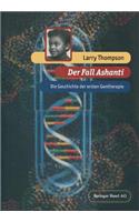 Der Fall Ashanti