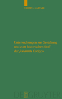 Untersuchungen Zur Gestaltung Und Zum Historischen Stoff Der Johannis Coripps