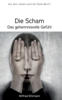 Die Scham, das geheimnisvolle Gefühl