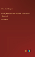 Sulikki; Kertomus Pakanuuden Viime Ajoilta Hämeessä