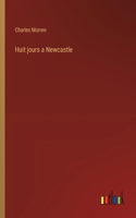 Huit jours a Newcastle