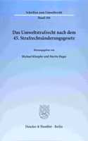 Das Umweltstrafrecht Nach Dem 45. Strafrechtsanderungsgesetz