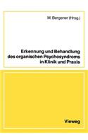 Erkennung und Behandlung des organischen Psychosyndroms in Klinik und Praxis