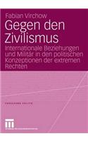 Gegen Den Zivilismus