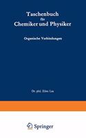 Taschenbuch Fa1/4r Chemiker Und Physiker: Band 2: Organische Verbindungen