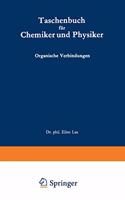 Taschenbuch Fa1/4r Chemiker Und Physiker: Band 2: Organische Verbindungen
