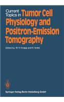 Current Topics in Tumor Cell Physiology and Positron-Emission Tomography