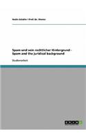 Spam und sein rechtlicher Hintergrund - Spam and the juridical background