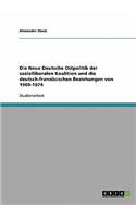 Neue Deutsche Ostpolitik der sozialliberalen Koalition und die deutsch-französischen Beziehungen von 1969-1974