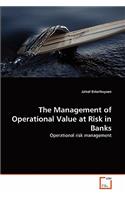 The Management of Operational Value at Risk in Banks: (English)