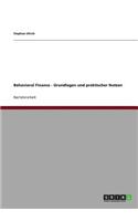 Behavioral Finance - Grundlagen und praktischer Nutzen