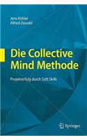 Die Collective Mind Methode
