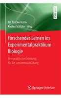 Forschendes Lernen im Experimentalpraktikum Biologie