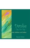 Danke * Tag für Tag *