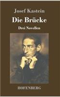 Die Brucke: Drei Novellen