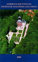 Jahrbuch Der Stiftung Thuringer Schlosser Und Garten Band 4 - 2000