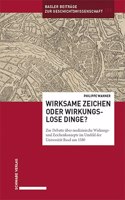 Wirksame Zeichen Oder Wirkungslose Dinge?