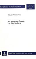 Zur Modernen Theorie der Wechselkurse