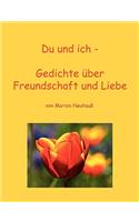 Du und ich - Gedichte über Freundschaft und Liebe