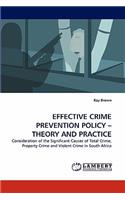 Effective Crime Prevention Policy - Theory and Practice