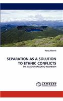 Separation as a Solution to Ethnic Conflicts