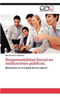 Responsabilidad Social En Instituciones Publicas.