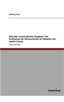 CSR oder unmoralisches Angebot? Die Sichtweise der Konsumenten am Beispiel von Health Claims