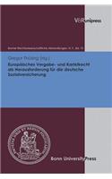 Europaisches Vergabe- Und Kartellrecht ALS Herausforderung Fur Die Deutsche Sozialversicherung
