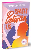 Spaces between us: Queere Lovestory voller Drama und Spannung