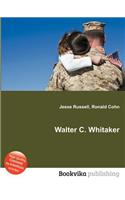 Walter C. Whitaker: (English)