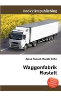 Waggonfabrik Rastatt