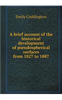 A brief account of the historical development of pseudospherical surfaces from 1827 to 1887