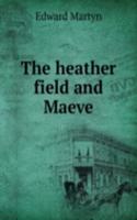 heather field and Maeve