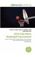2010 Caa Men's Basketball Tournament: (English)