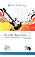 Joe Gibbs (Record Producer): (English)