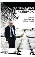 A Színpadtól a Színpadig