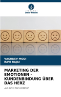 Marketing Der Emotionen - Kundenbindung Über Das Herz
