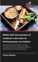 Effetti dell'inoculazione di rizobium e dei tassi di fertilizzazione con fosforo