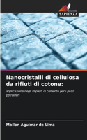 Nanocristalli di cellulosa da rifiuti di cotone